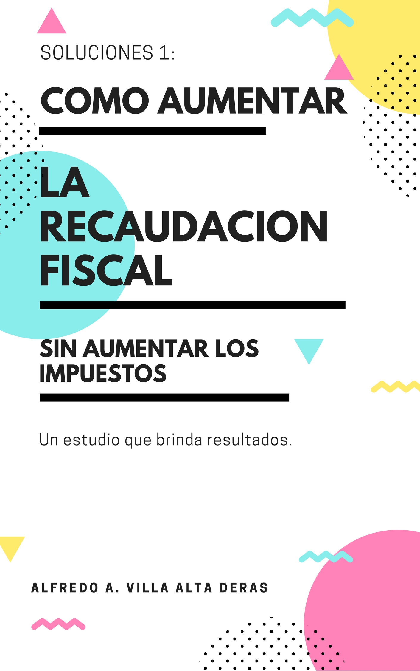 Soluciones 1 Aumentar Recaudacion Fiscal